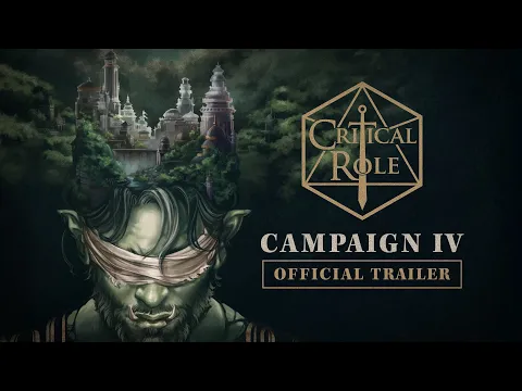 Critical Role Campaign Four Official Trailer