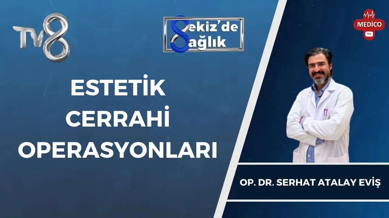 Estetik Cerrahi Operasyonları Nelerdir?