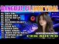 Download Lagu DANGDUT ORGEN TUNGGAL TERPOPULER 2025 SAKIT GIGI|BENAG BIRU| ENAK DIDENGAR BASS JEDUG PALING MANTAP