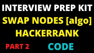 Swap Nodes Algo Hackerrank Solution
