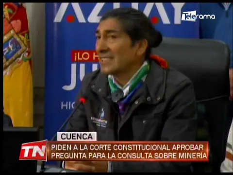 Piden a la corte constitucional aprobar pregunta para la consulta sobre minería