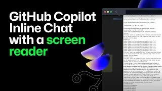 Using GitHub Copilot Inline Chat with a screen reader Tutorial Accessible coding