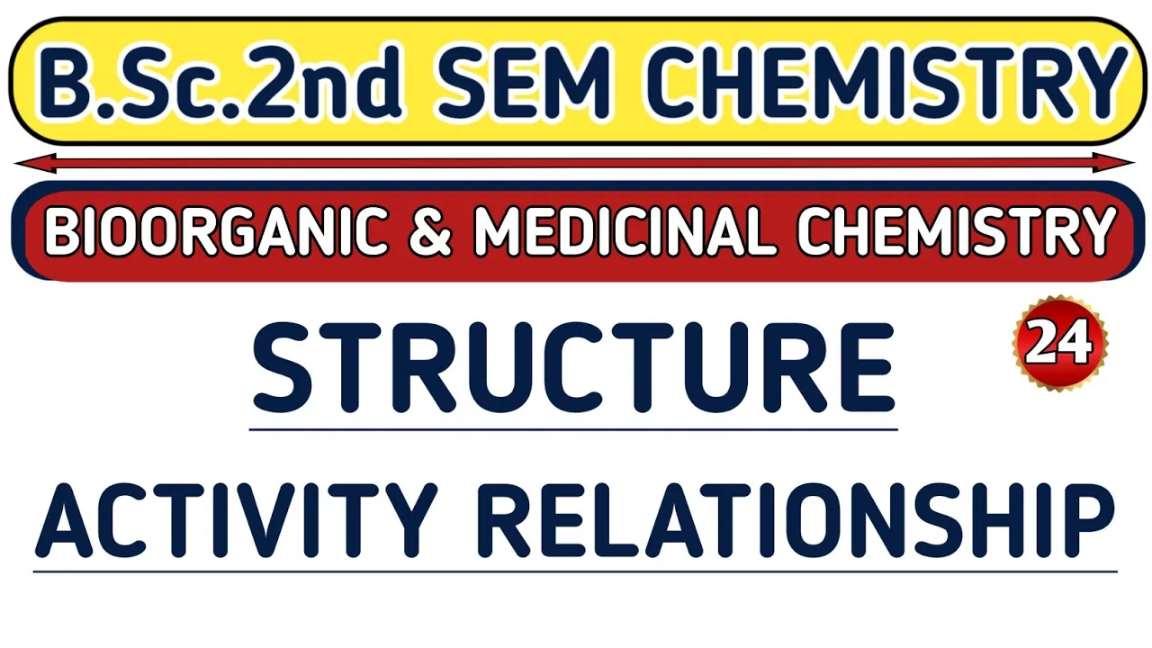 |L-24| Structure Activity Relationship | B.Sc. 2nd sem chemistry | Aarti mam chemistry |Physics guru