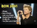 BON JOVI GREATEST HITS~ SLOW Rock Music ~ Top 10 Hits of All Time