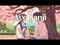 Download Lagu Ayo Janji - OLSKI (Lirik Video)