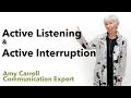 Active Listening Active Interruption