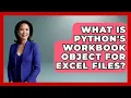 What Is Python s Workbook Object For Excel Files - Python Code School