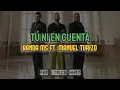 Banda MS Ft. Manuel Turizo - Tú Ni En Cuenta [Letra]