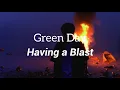 Download Lagu Green Day - Having a Blast (Lyrics)