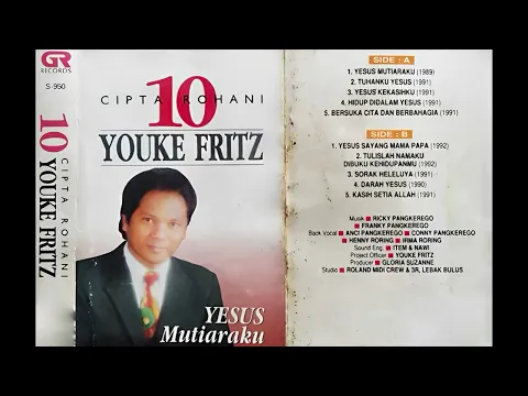 Download MP3 Youke Fritz - 10 cipta rohani: Yesus mutiaraku (Full album 1996)