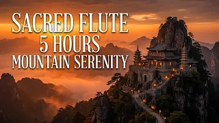 Sacred Flute Music | 5 Hours of Mountain Serenity | Buddha's Lounge