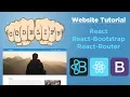 Build a Website with React React-Bootstrap and React-Router