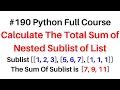 Python Full Course Total Sum of Nested Sublist of List