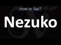 How to Pronounce Nezuko Demon Slayer Kimetsu no Yaiba