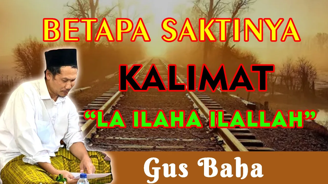 NGAJI GUS BAHA TERBARU 2021 - KALIMAT SAKRAL ( LA ILAHA ILALLAH )