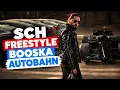 SCH - Freestyle Booska Autobahn