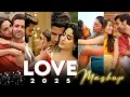 Vibes of Love Mashup 2025 ~ 🎧 Love Mashup 2025 💖 | Best Indian Love Songs 2025