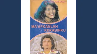 maafkanlah kekasihku