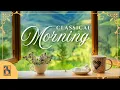 Classical Morning Relaxing Uplifting Classical Music