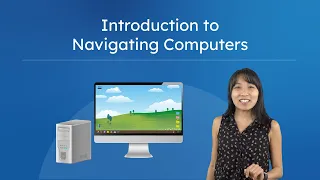 Introduction to Navigating Computers - Finding Your Way Around Your Computer