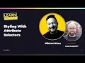 Styling With Attribute Selectors