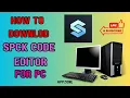 Install SPCK Code Editor on PC Simple Step-by-Step Guide