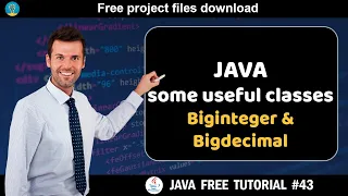 Java tutorial Some useful classes - Biginteger and Bigdecimal Java course for beginners