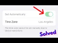 Fix set automatically date and time greyed out in iphone the time zone cannot be set manually