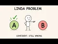 THE LINDA PROBLEM EXPLAINED