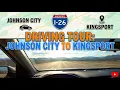 Driving from Johnson City Tennessee to Kingsport TN on Interstate 26