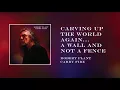 Robert Plant - Carving Up the World Again...  a wall and not a fence | Official Audio