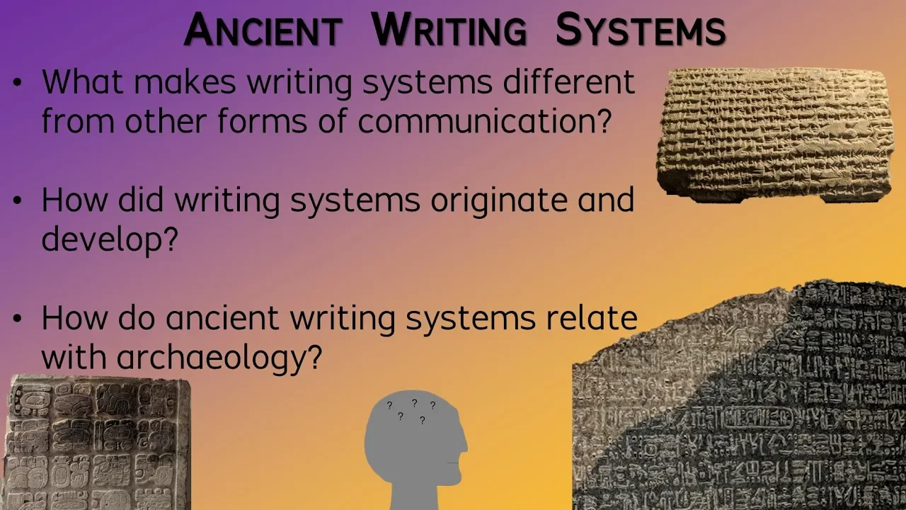 Ancient Writing Systems -- Archaeology Studio 030