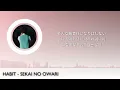 HABIT - SEKAI NO OWARI [발음/한국어자막]