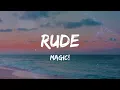 MAGIC! - Rude (Lyrics)