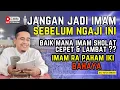 Download Lagu JANGAN JADI IMAM SEBELUM NGAJI BAB INI PENTING BANGET WAJIB TAHU ! KH TOHA ABRORI