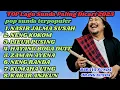 TOP POP SUNDA TERPOPULER PALING DI CARI 2025 || BARAYA SUNDA ORANG SUNDA ASLI