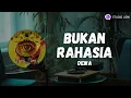 Download Lagu Dewa - Bukan Rahasia (Studio Lirik)