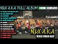 Lagu NDX AKA FULL ALBUM TERBARU VIRAL 2026 | WONG LIYO NGERTI OPO, EGO WONG TUO