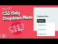 CSS Only Dropdown Menu CSS Tutorial Day 27 of CSS3 in 30 Days