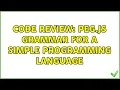 Code Review PEG js grammar for a simple programming language