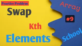 Swap kth elements Python Practice Problem Array School