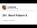 291 Word Pattern II - Week Leetcode May Challenge