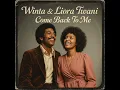 Download Lagu Winta \u0026 Liora Twani - Come Back To Me