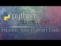 Improve Your Python Code with dict get Method