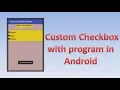 Custom Checkbox with program in Android