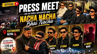 press meet durgesh thapa nacha nacha bhai nacha vyoma pemba kathmandu nepal
