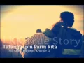 Download Lagu Tatanggapin Parin Kita - Still One , Marjorie , Knuckle G , (LKK TrueStory)