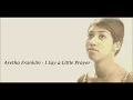 Aretha Franklin - I Say a Little Prayer (Lyrics Video)