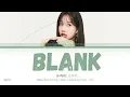 Download Lagu JO YURI ( 조유리 ) -  BLANK ( Han/ Rom/ Eng color coded lyrics/가사 )