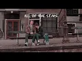 Download Lagu All Of The Stars | Ed Sheeran